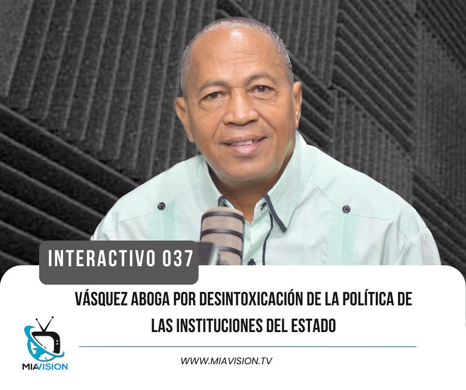 Vásquez aboga por desintoxicación de la política de las instituciones del Estado