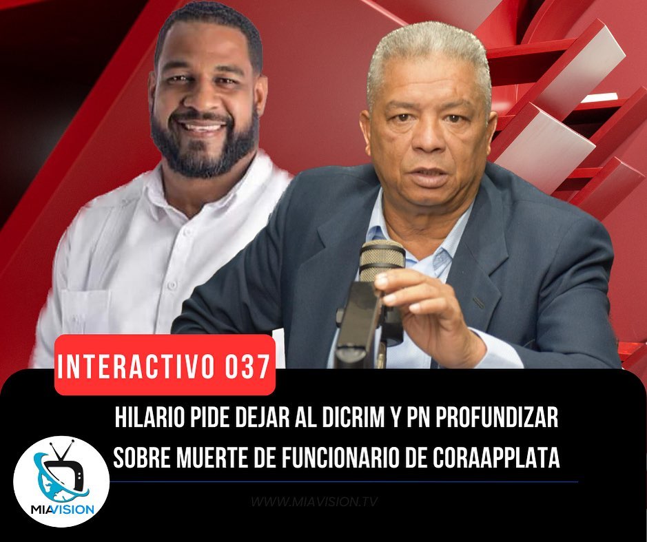 Hilario pide dejar al Dicrim y PN profundizar sobre muerte de funcionario de CORAAPPLATA