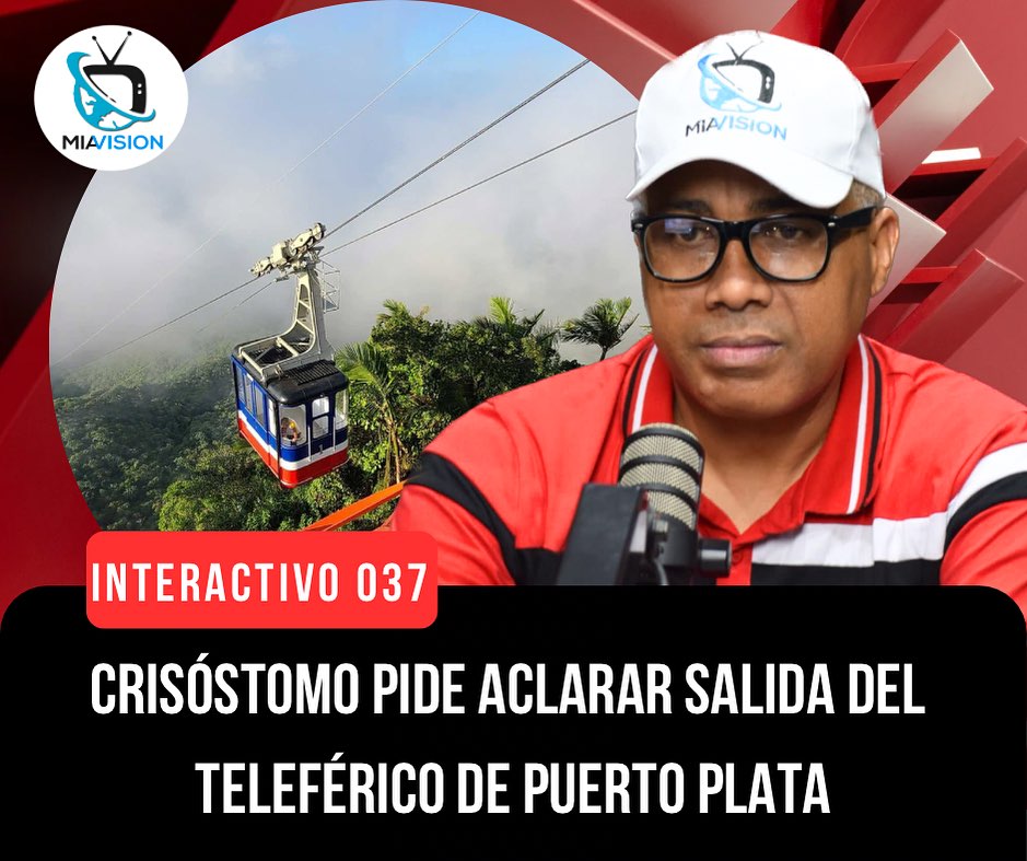 Crisóstomo pide aclarar salida del Teleférico de Puerto Plata