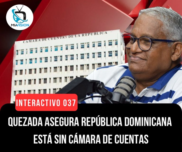 Quezada asegura República Dominicana está sin Cámara de Cuentas