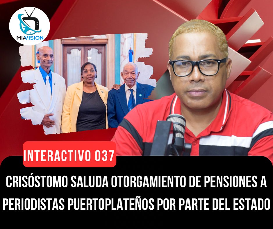 Crisóstomo saluda otorgamiento de pensiones a periodistas puertoplateños por parte del Estado